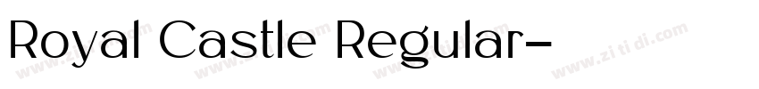 Royal Castle Regular字体转换 Royal Castle Regular字体转换